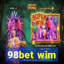 98bet wim